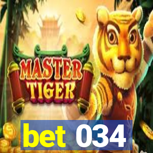 bet 034
